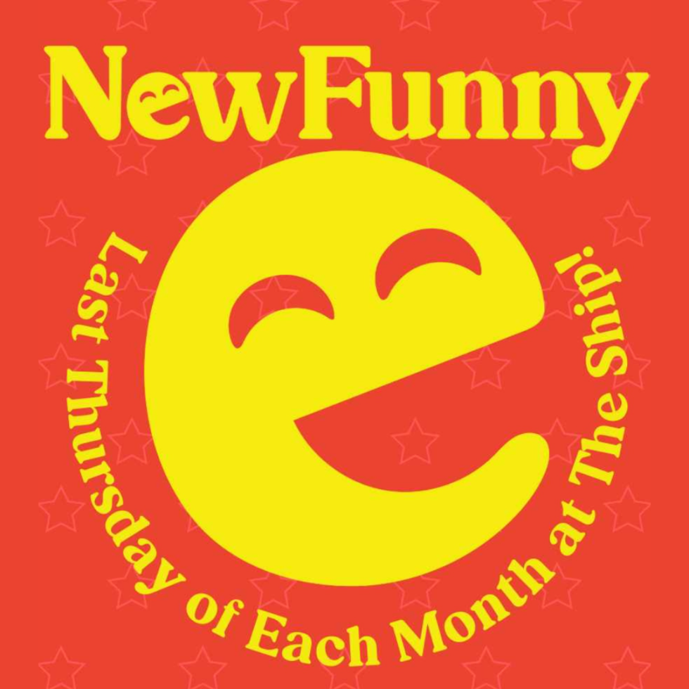 Subject Event: NewFunny Comedy Show Date: Last Thursday of Each Month Venue: The Ship Appearance Text: The title "NewFunny" is prominently displayed at the top in large, bold, yellow text. Graphic: There is a large, stylized yellow smiley face with closed eyes, centered in the image. The text "Last Thursday of Each Month at The Ship!" is written in a circular pattern around the smiley face. Background: The background is red with a subtle pattern of stars scattered throughout. This image is a bright and cheerful advertisement for a recurring comedy event, using bold colors and a playful graphic to draw attention.