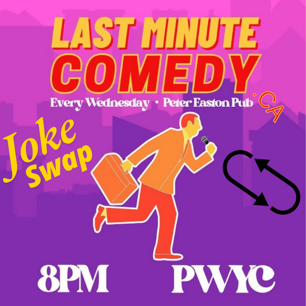 This colorful poster promotes a "Joke Swap" edition of Last Minute Comedy, a weekly comedy event held at Peter Easton Pub. Featuring a bold purple and orange design, the poster highlights the show's unique interactive concept where comedians swap jokes for added hilarity. Scheduled for 8 PM, the event operates on a PWYC (Pay What You Can) basis, making it accessible and fun for all. The humorous and engaging format promises a fresh twist on the usual stand-up comedy night.