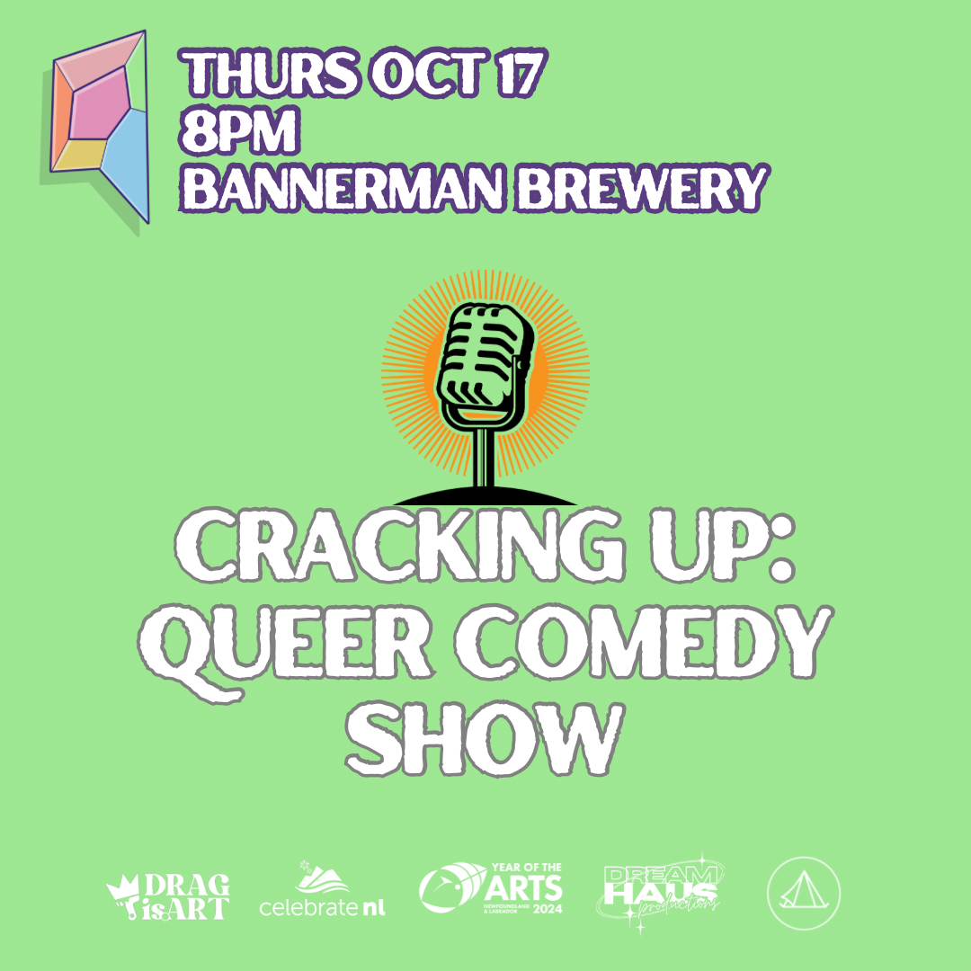 The image is a promotional poster for an event called "Cracking Up: Queer Comedy Show," which is happening on Thursday, October 17, at 8 PM at Bannerman Brewery. The design is bold with a light green background, a vintage-style microphone at the center, and vibrant purple and white text. The event is associated with Drag is Art, Celebrate NL, Year of the Arts 2024, and Dream Haus Productions, as indicated by the logos at the bottom of the poster. It's a lively and colorful advertisement targeting the LGBTQ+ community and allies for an evening of comedy.